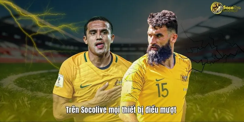 LIVESCORE 42 Trên Socolive mọi thiết bị đều mượt