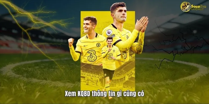 KẾT QUẢ BÓNG ĐÁ 41 Xem KQBD thông tin gì cũng có