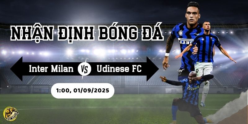 Cùng Socolive TV dự đoán tỷ số trận Inter Milan vs Udinese