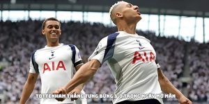 Tottenham thắng tưng bừng 3-0 trong ngày mở màn