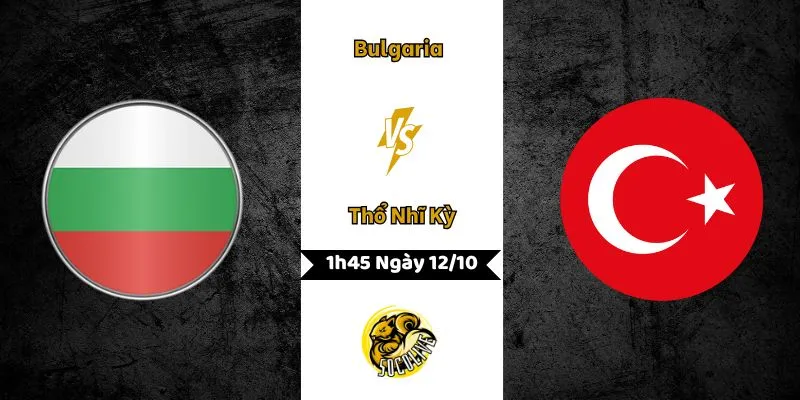 Nhận Định Bóng Đá Bulgaria vs Thổ Nhĩ Kỳ, 1h45 Ngày 12/10 5 Nhận Định Bóng Đá Bulgaria vs Thổ Nhĩ Kỳ, 1h45 Ngày 12/10