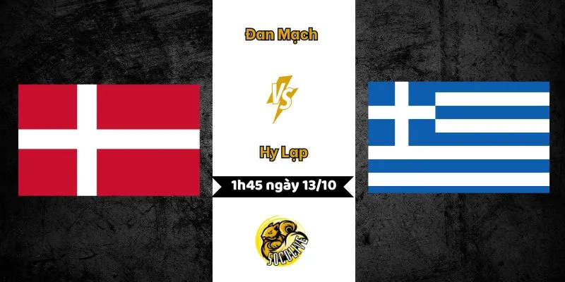 Nhận định bóng đá Đan Mạch vs Hy Lạp lúc 1h45 ngày 13/10 3 Nhận định Đan Mạch vs Hy Lạp lúc 1h45 ngày 13/10